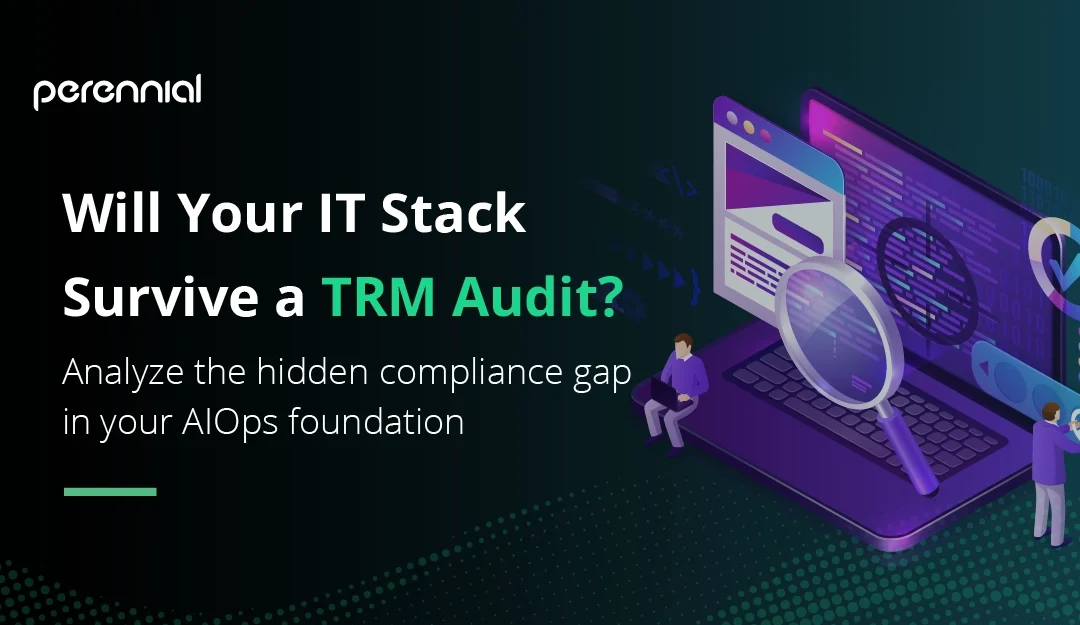 Your IT Operations Team Is Running Blind on the Metrics That Regulators Actually Check